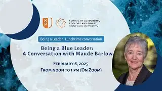 Being a Blue Leader: A Conversation with Maude Barlow