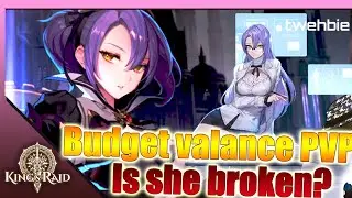 Budget Valance PVP - LOH edition - King's raid