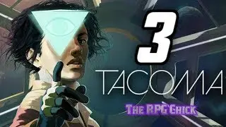 Let's Play Tacoma (Blind), Part 3 of 12: E.V.