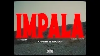 ARIOZH x KIARAP - IMPALA [Prod. OnWave]
