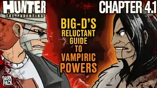Hunter: The Parenting - Chapter 4.1 | VAMPIRE LORE: Big-D&rsquo;s Guide to Vampiric Powers