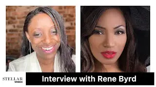 Stellar Woman interview with Rene Byrd