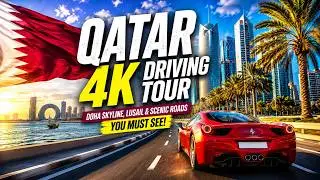 🚗 Qatar 2025 - Ultimate Driving Tour in 4K | Scenic Roads & Landmarks