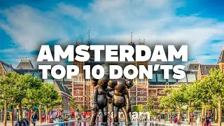 TRAVEL MISTAKES TO AVOID IN AMSTERDAM! Essential Tips for Your Trip!