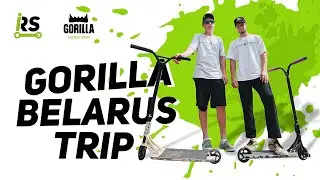 GORILLA ENERGY BELARUS TRIP | SCOOTER PART