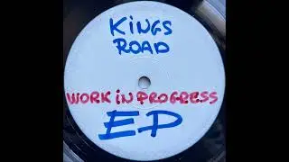 Kings Road - Work In Progress (B1)