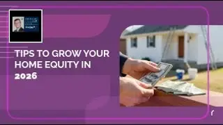 Tips to Grow Your Home Equity in 2026