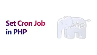 How to Set Cron job in PHP
