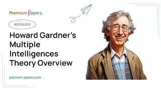 Howard Gardner's Multiple Intelligences Theory Overview - Essay Example