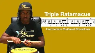 INTERMEDIATE FOR DRUMMERS | Triple Ratamacue Rudiment Breakdown