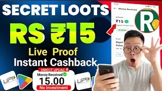 Instant ₹15 Cashback New Loot offer Today 🛑 Best UPI Earning App Today 2025 👍 Today New UPI Earning 