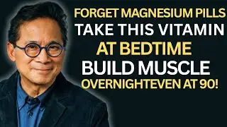 Forget Magnesium Supplements! Take These 2 Vitamins at Night to Rebuild Muscle Overnight