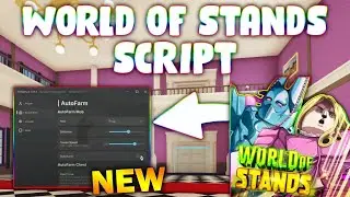 *NEW* World of Stands Script  (PASTEBIN 2025) (AUTOFARM, NOCLIP, INF JUMP )