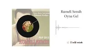 Rumeli Semih - Oyna Gel - Official Audio