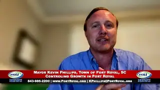 WHHI NEWS | Kevin Phillips: Controlling Growth in Port Royal | Town of Port Royal, SC | WHHITV
