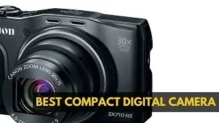 TOP 5 Best  Cameras 2017 /best compact cameras