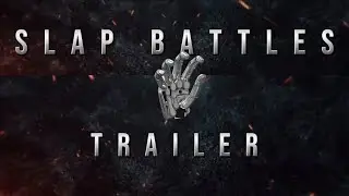 SLAP BATTLES TRAILER 2024!
