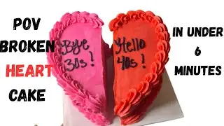 POV: Make A Broken Heart Cake With Me In Under 6 Minutes!