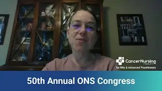50th Annual ONS Congress Planning Team Member Shares Meeting Tips, Highlights