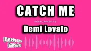 Demi Lovato - Catch Me (Karaoke Version)