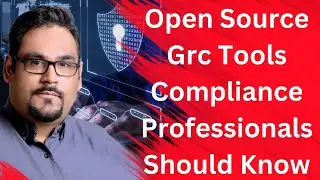 Open Source Grc Tools Compliance Professionals Should Know