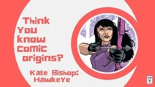 Kate Bishop: Hawkeye (Origins) - Comic Basics