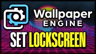 Как установить экран блокировки с помощью Wallpaper Engine &mdash; 2025