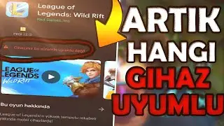 Lol Mobil Wild Rift Sadece Hangi Telefonlarda Oynanacak - Cihazınız Uygun Değil !