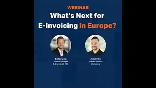 What&rsquo;s Next for E Invoicing in Europe  Webinar
