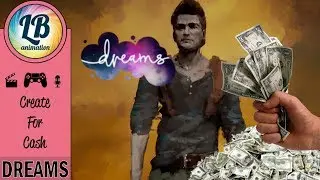 The Danger of Monetisation in Dreams PS4 - Good or Bad Idea?