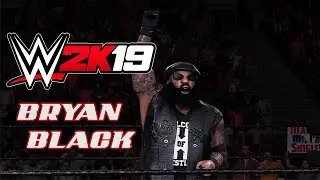 RTW 2k19: Bryan Black Showcase/Creation (WWE 2K19 - PS4) #OriginalCaws