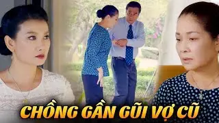 Vợ GHEN RA MẶT khi thấy chồng GẦN GŨI VỢ CŨ ngay trước mắt | Cả một đời ân oán #7 | Phim VTV hay