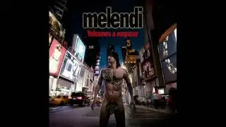 07 - Melendi - Melancolemia