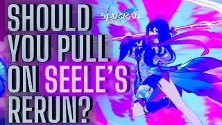 Is Seele Worth Pulling For Her ReRun? - Honkai Star Rail | Patch 1.4