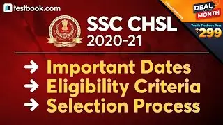 SSC CHSL Selection Process | Eligibility Criteria for CHSL 10+2 Exam | SSC CHSL Exam Date 2020