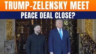 Trump-Zelensky Meet In Florida | Ukraine Peace Deal &ldquo;95% Ready,&rdquo; Donbas Remains Sticking Point