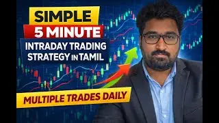 Simple 5 Minute Intraday Trading Strategy in Tamil | Multiple Trades Daily