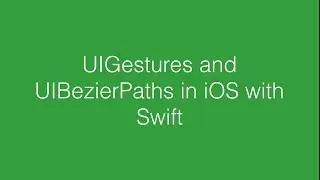 UIGestures and UIBezierPaths in iOS with Swift