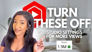 8 Youtube Studio Settings To Get More Views