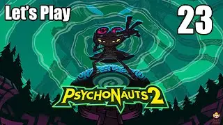 Psychonauts 2 - Let's Play Part 23: Gristol Malik