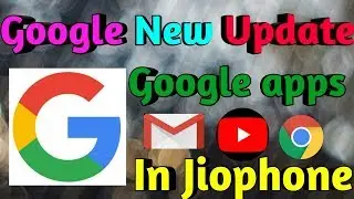Google New Update !! Get google apps in jio phone & kaios phones !!