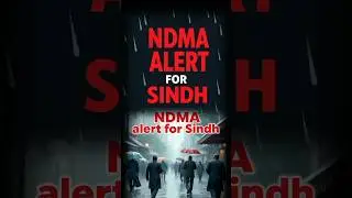 NDMA Alert For SINDH ⚠️ Weather Update