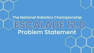 Escalade 12.0: The Ultimate Robotics Showdown | Join the Action Now!