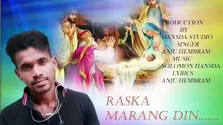 Raska Marang Din.... (new santhali song..) christmas special..
