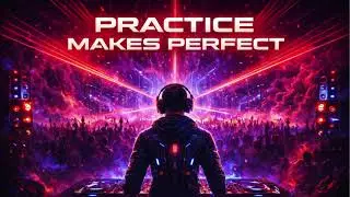 Practice Makes Perfect - AIrmin Van Buuren