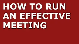 How to Improve Your Meeting Management Skills | Top 10 Meeting Management Tips for Managers