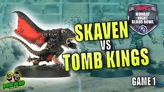 Tomb Kings vs Skaven | Bonehead Championship – Game 1 | Monday Night Blood Bowl