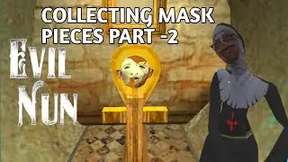 COLLECTING MASK PIECES FOR BALLON ESCAPE PART - 2 | EVIL NUN HORROR GAMEPLAY 