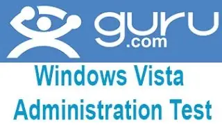 Guru Windows Vista Administration Exam Answers