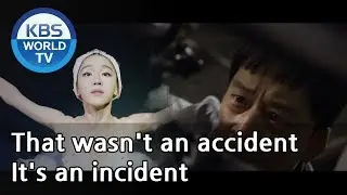 That wasn't an accident. It's an incident. [Angel's Last Mission: Love | 단 하나의 사랑 / ENG]
